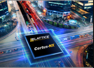 Lattice萊迪思Certus-NX FPGA如何重塑低功耗通用FPGA？